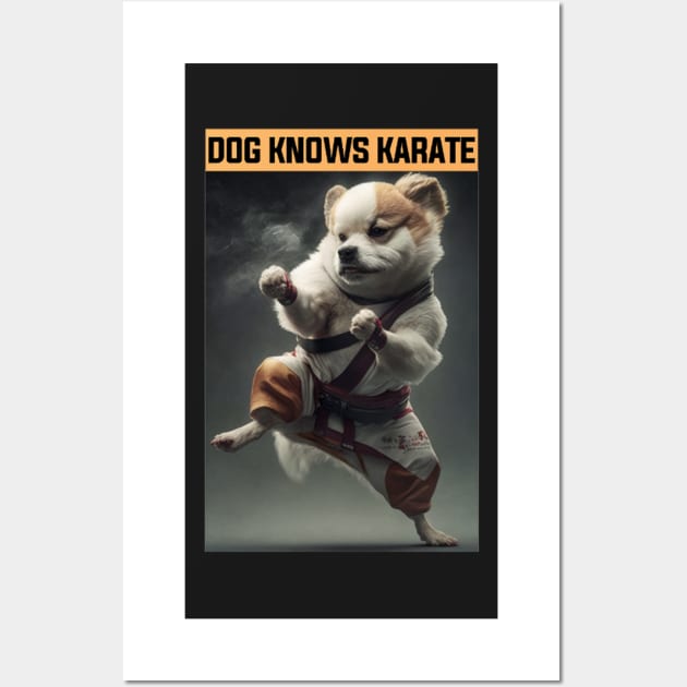 Dog Knows Karate Funny Dog Wall Art by FogHaland86